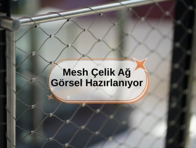 Çelik Ağ,Çelikağ,Mesh Çelik,Meshçelik,Çelik Mesh